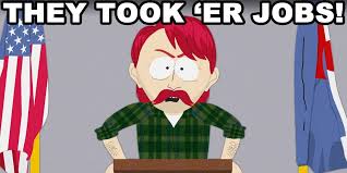 They took er jobs!